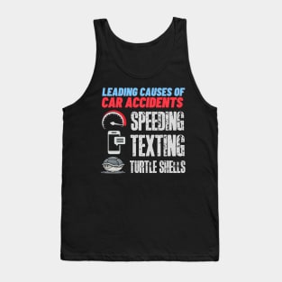 Leading causes of car accidents! Tank Top